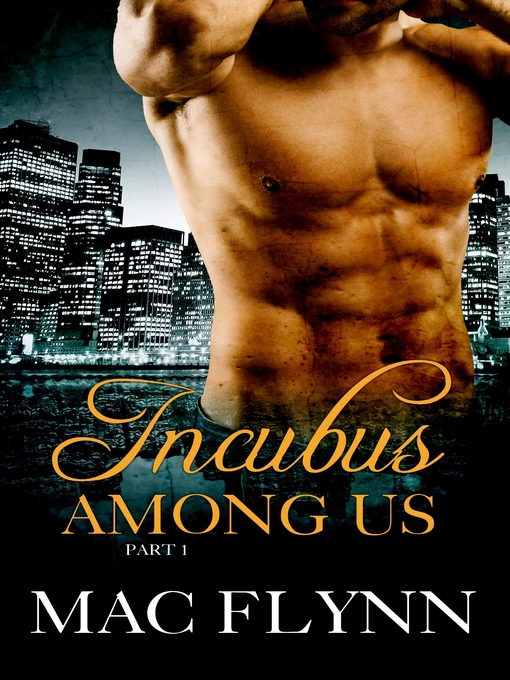 Title details for Incubus Among Us #1 (Shifter Romance) by Mac Flynn - Available